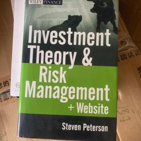 Investment Theory and Risk Management, + Website (Wiley Finance)[投资理论和风险管理+网站(丛书)]