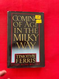 COMING OF AGE IN THE MILKY WAY
