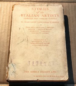 【 1927年美第奇协会出版 贴上海博物院路131号(现外滩源虎丘路131号)“环球书报杂志社”标签 上海老画家丁光燮遗赠馆藏书 】《 STORIES of the ITALIAN ARTISTS VENETIAN AND UMBRIAN SCHOOLS 》 《 意大利温布里亚和威尼斯画派绘画八杰的故事 》 ( 硬精装英文原版 看清实物照片和品相描述免售后争议 )