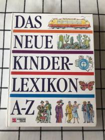 DAS NEUE KINDER-LEXIKON A-Z〖内容买家自鉴 免争议〗16开