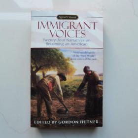 Immigrant Voices：Twenty-Four Voices on Becoming an American (Signet Classics)