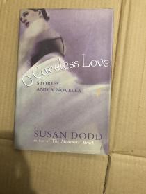 o careless love SUSAN DODD