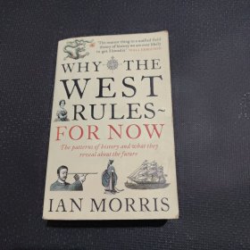 Why the West Rules - for Now：The patterns of history and what they reveal about the future