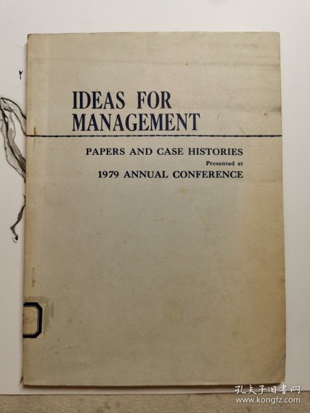 （英文影印）IDEAS FOR MANAGEMENT：PAPERS AND CASE HISTORIES Presented at 1979 ANNUAL CONFERENCE