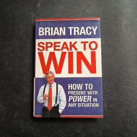 Speak to Win: How to Present with Power in Any Situation  开口即赢