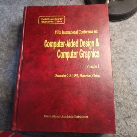 Fifth International Conference on:Computer-Aided Design & Computer Graphics （Volume1、Volume2两本合售）