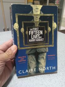 THE FIRST FIFTEEN LIVES OF
HARRY AUGUST