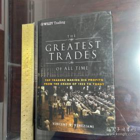 The Greatest Trades of All Time Top Traders Making Big Profits from the Crash of 1929 to Today