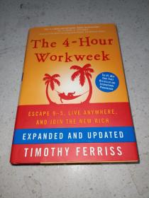 The 4-Hour Workweek：Expanded and Updated: Expanded and Updated, With Over 100 New Pages of Cutting-Edge Content