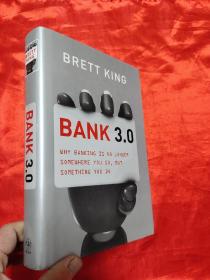 Bank 3.0: Why Banking Is No Longer      （小16开，硬精装）   【详见图】