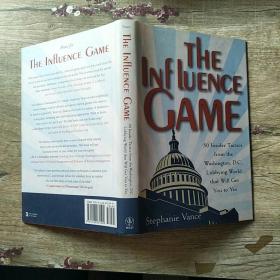 The Influence Game[影响力游戏：来自华盛顿哥伦比亚特区游说世界让你点头称是的50个内幕战术]