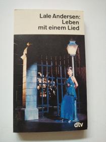 （德文原版）Lale Andersen: Leben mit einem Lied拉尔·安德森：与一首歌一起生活