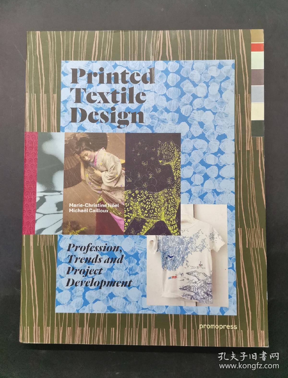 （进口英文原版）Printed Textile Design: Profession, Trends and Project Development