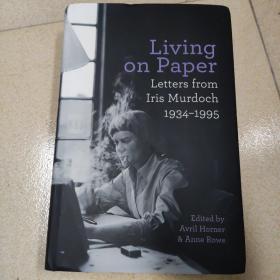 默多克书信集  Living on Paper：Letters from Iris Murdoch 1934-1995