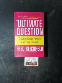 The Ultimate Question：Driving Good Profits and True Growth（精装）