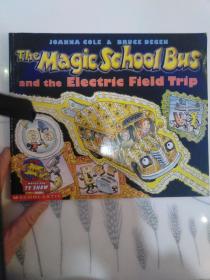 The Magic School Bus and the Electric Field Trip  神奇校车系列: 漫游电世界 英文原版