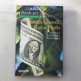 Green Growth Green Profit: How Green Transformation Boosts Business[绿色成长，绿色利润]