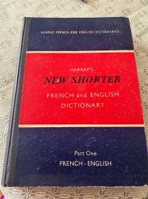 Harlap‘'s New Shorter French and English Dictionary Part one【大16开精装 英文版】（法语和英语简体词典第一部分）