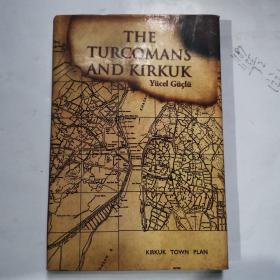 THE TURCOMANS AND KIRKUK