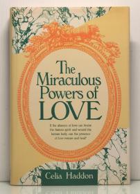爱情的神奇力量 The Miraculous Powers of Love by Celia Haddon （两性）英文原版书