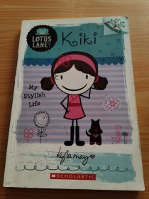 Lotus Lane #1: Kiki: My Stylish Life (A Branches Book) 学乐桥梁书大树系列之莲花巷：琪琪 我的潮流生活