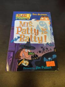 My Weird School #13: Mrs. Patty Is Batty![疯狂学校#13：帕蒂夫人疯了！]