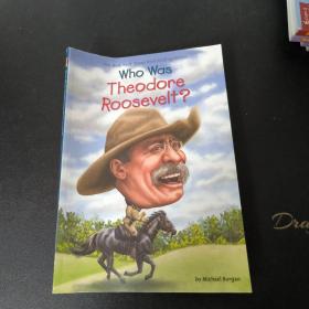 Who Was Theodore Roosevelt