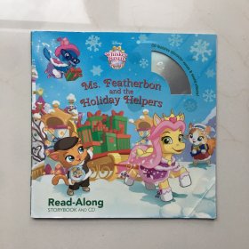 Whisker Haven Tales with the Palace Pets: Ms. Featherbon and the Holiday Helpers   书＋CD