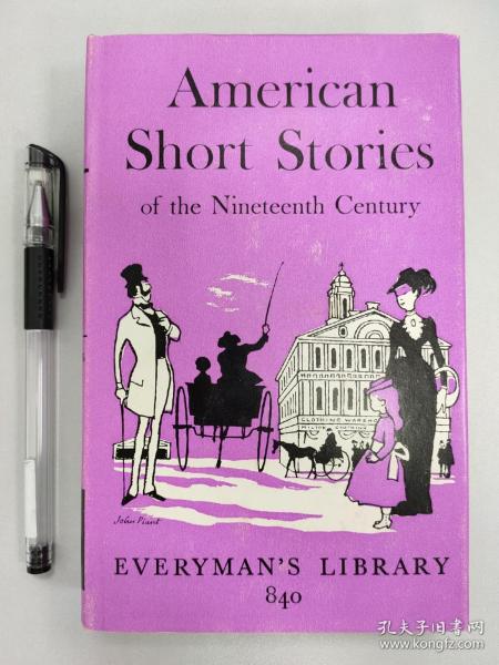 Everyman's Library No.840（人人文库，第840册）:  American Short Stories of the Nineteenth Century 《十九世纪美国短篇小说》一册全，美品现货