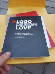 Logo Design Love：A Guide to Creating Iconic Brand Identities, 2nd Edition