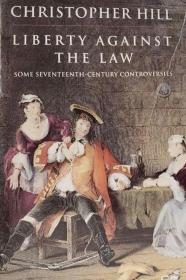 Liberty against the Law Some Seventeenth-Century Controversies英文原版精装现货