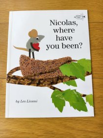 Nicolas, Where Have You Been?[尼古拉斯，你去哪里了？]