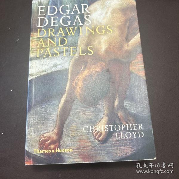 Edgar Degas: Drawings And Pastels[德加：素描与粉蜡笔]