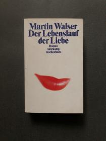 德文原版 Martin Walser Der Lebenslauf Der Liebe 马丁·沃尔瑟《爱的履历》
