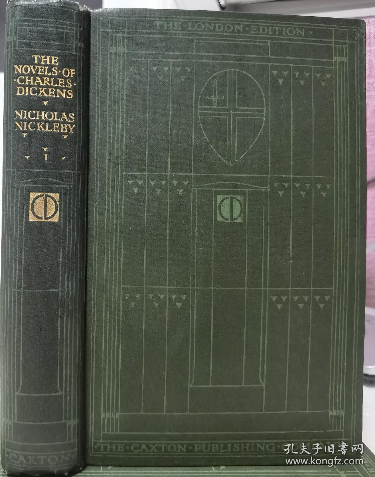 1905年Charles Dickens：Nicholas Nickleby _ 狄更斯《尼古拉斯•尼克尔贝》 2卷全，品佳，绿色布面精装，内有大量彩色插图和版画插图