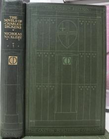 1905年Charles Dickens：Nicholas Nickleby _ 狄更斯《尼古拉斯•尼克尔贝》 2卷全，品佳，绿色布面精装，内有大量彩色插图和版画插图