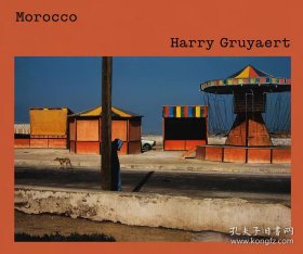 Harry Gruyaert: Morocco 哈利·格鲁亚特：摩洛哥 摄影集