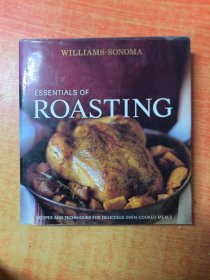 英文版：Williams-Sonoma Essentials of Roasting: Recipes and techniques for delicious oven-cooked meals，烘培要點(diǎn)。12開精裝袋書衣，銅版彩?。▽?shí)物拍圖，外品內(nèi)頁如圖，內(nèi)頁干凈整潔無字跡，無劃線）西餐菜譜，烹飪