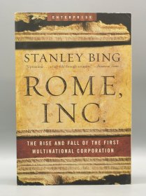 《人类第一家跨国公司罗马兴亡史》 Rome, Inc. The Rise and Fall of the First Multinational Corporation by Stanley Bing 英文原版书