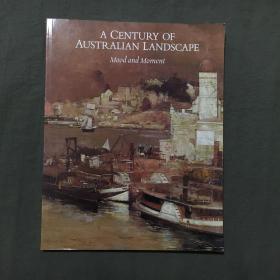 A CENTURY OF AUSTRALIAN LANDSCAPE : Mood and Moment（一个世纪的景观 : 澳大利亚风景油画集）（1983年出版）非馆藏，已核对不缺页
