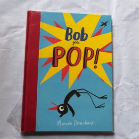 英文童书 Bob Goes Pop! 鲍勃走了！ 英文绘本 精装