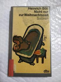 Nicht nur zur Weihnachtszeit Satiren 德文原版 精装 <不仅仅是圣诞节> 讽刺