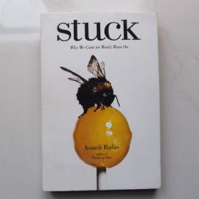 Stuck: Why We Can't (Or Won't) Move On    2009