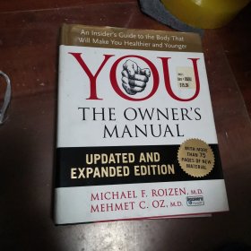 You : the owner's manual：an insider's guide to the body that will make you healthier and younger