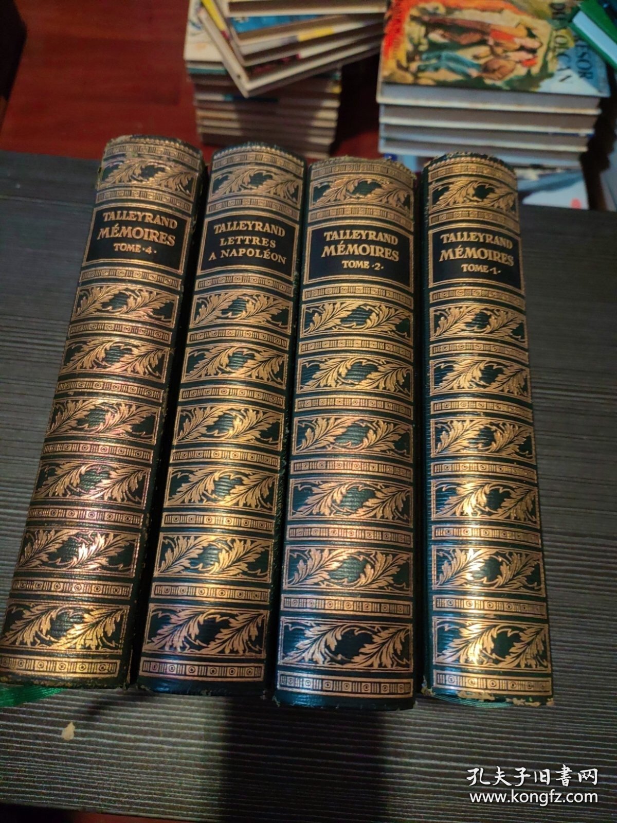 Tallerand mémoires Tome 1、2、4 & lettres de Talleyrand A Napoleon 塔列朗回忆录1、2、4及塔列朗致拿破仑书信集 外文原版 法语精装。4本插图精美拿破仑皇帝的外交大臣塔列朗勋爵著作录