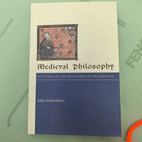 Medieval Philosophy：An Historical and Philosophical Introduction