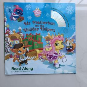Whisker Haven Tales with the Palace Pets: Ms. Featherbon and the Holiday Helpers 英文绘本 带CD