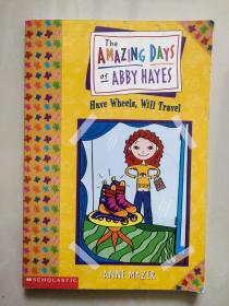 The amazing days of Abby hayes:HAVE WHEELS,WILL TRAVEL