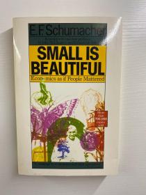 Small Is Beautiful：Economics as if People Mattered（32开）正版如图、内页干净