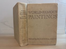 （86年前古旧书，重约3公斤）World Famous paintings 世界名画赏析，，，，著名木刻画家 洛克威尔·肯特 Rockwell Kent 编，布面精装，画作是另纸印再手工贴上，1939年老版书